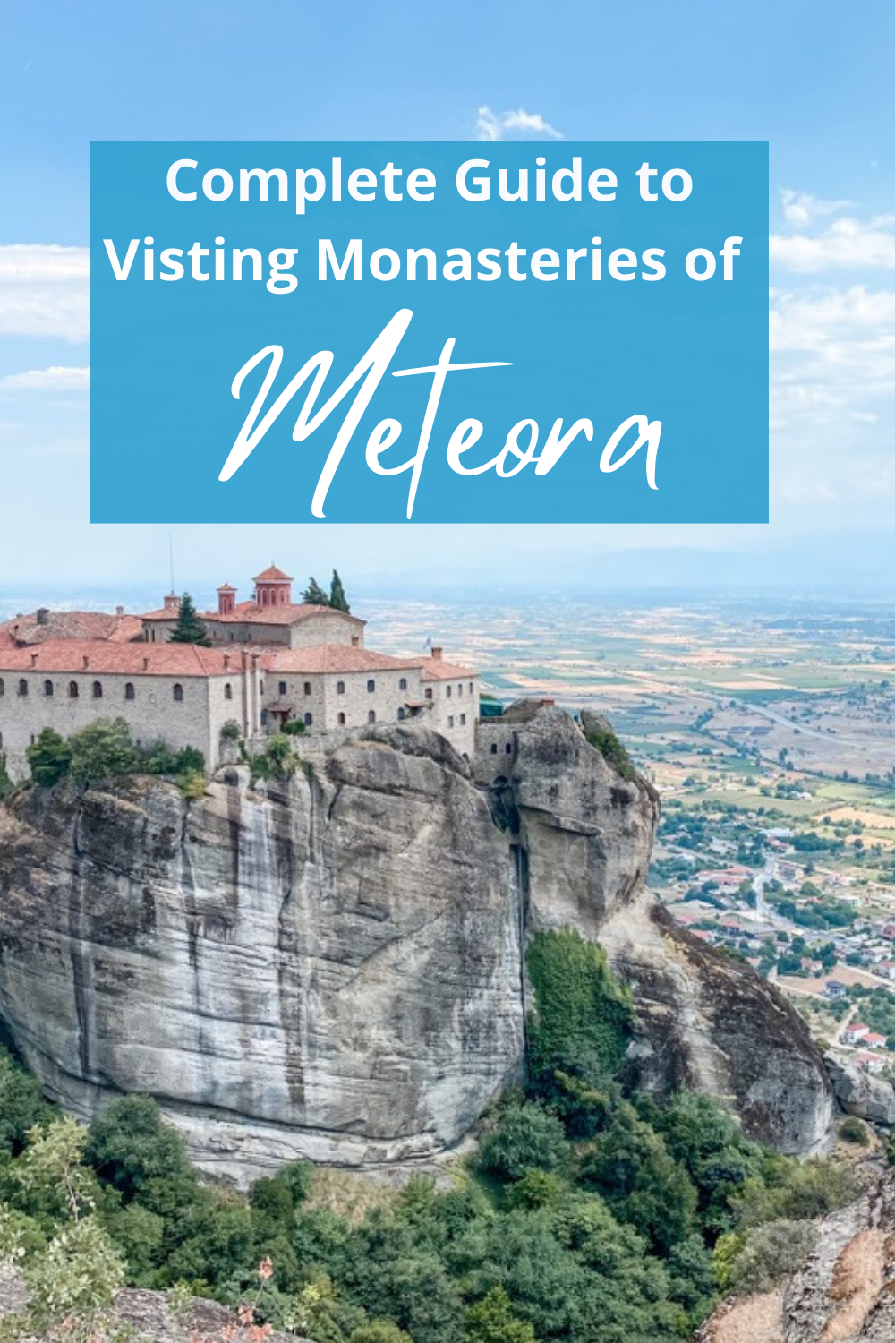 Ultimate Guide to the Monasteries of Meteora